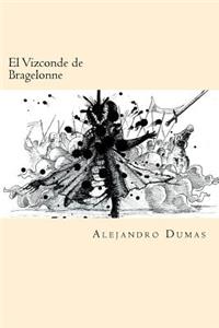 El Vizconde de Bragelonne (Spanish Edition)