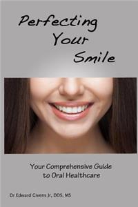 Perfecting Your Smile