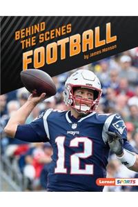 Behind the Scenes Football