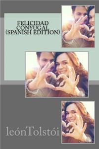 Felicidad conyugal (Spanish Edition)