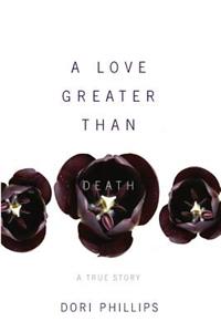 Love Greater Than Death