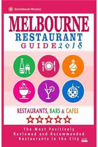 Melbourne Restaurant Guide 2018