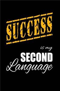 Success Is My 2nd Language