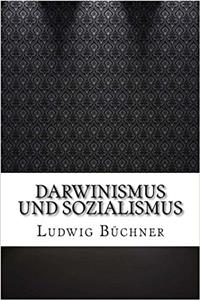 Darwinismus Und Sozialismus