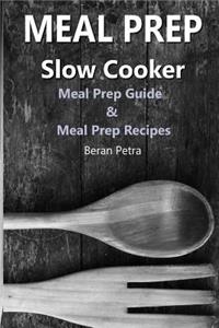 Meal Prep - Slow Cooker