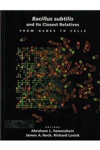 Bacillus Subtilis and its Closest Relatives