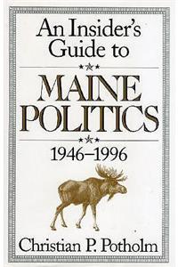 Insider's Guide to Maine Politics
