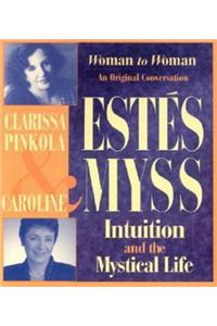 Intuition and the Mystical Life