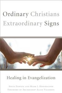 Ordinary Christians, Extraordinary Signs