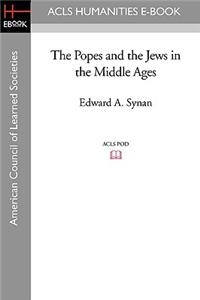 Popes and the Jews in the Middle Ages