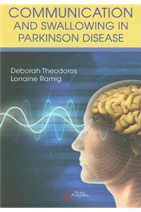 Communication and Swallowing Disorders in Parkinson's Disease