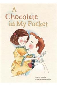 Chocolate in My Pocket