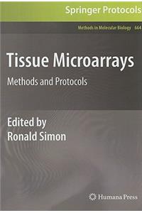 Tissue Microarrays: Methods and Protocols