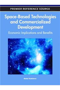 Space-Based Technologies and Commercialized Development