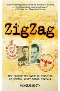 ZigZag: The Incredible Wartime Exploits of Double Agent Eddie Chapman