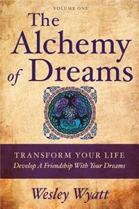 The Alchemy of Dreams I