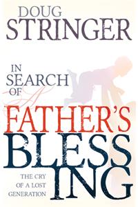 In Search of a Father's Blessing