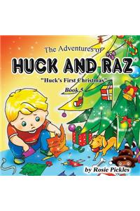The Adventures of Huck and Raz