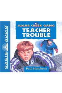 Teacher Trouble (Library Edition)
