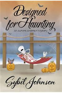 Designed for Haunting