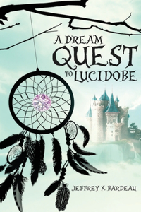 Dream Quest To Lucidobe