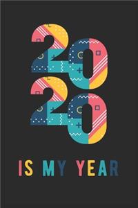2020 Is My Year