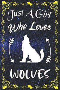 Just A Girl Who Loves Wolves