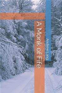 A Monk of Fife
