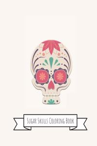 Sugar Skulls Coloring Book