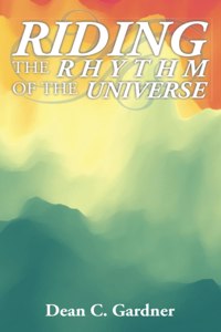 Riding the Rhythm of the Universe