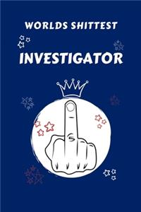 Worlds Shittest Investigator