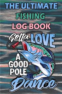 The Ultimate Fishing Log Book