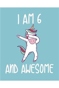 I am 6 And Awesome