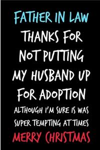 Father In Law Thanks For Not Putting My Husband Up For Adoption