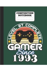 Composition Notebook - Level 27 complete Gamer Since 1993