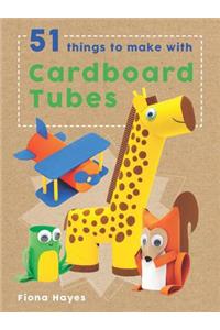51 Things to Make with Cardboard Tubes