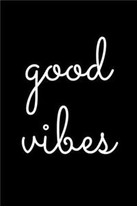Good Vibes