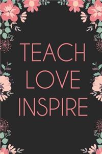 Teach Love Inspire
