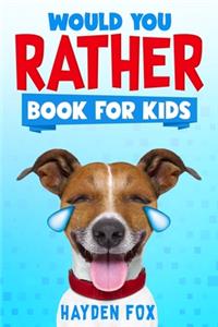 Would You Rather Book for Kids