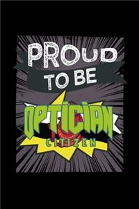 Proud to be optician citizen