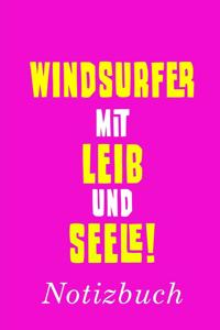 Windsurfer Mit Leib Und Seele Notizbuch
