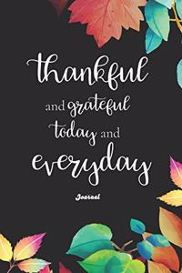 Thankful and Grateful Today and Everyday Journal
