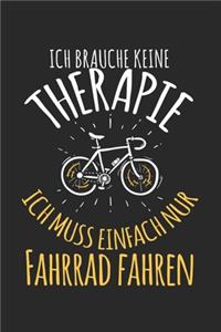 Ich brauche keine Therapie - ich muss einfach nur Fahrrad fahren