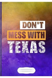 Don't Mess With Texas