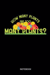 How Many Plants Are Too Many Plants? Notebook