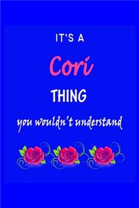 It's A Cori Thing You Wouldn't Understand