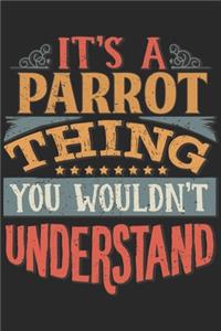 It's A Parrot Thing You Wouldn't Understand