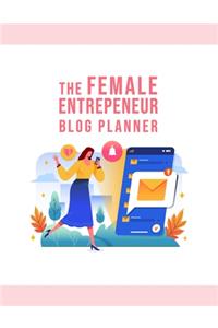 The Female Entrepreneur Blog Planner
