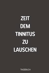 Zeit dem Tinnitus zu lauschen Tagebuch