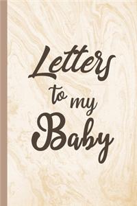 Letters to My Baby